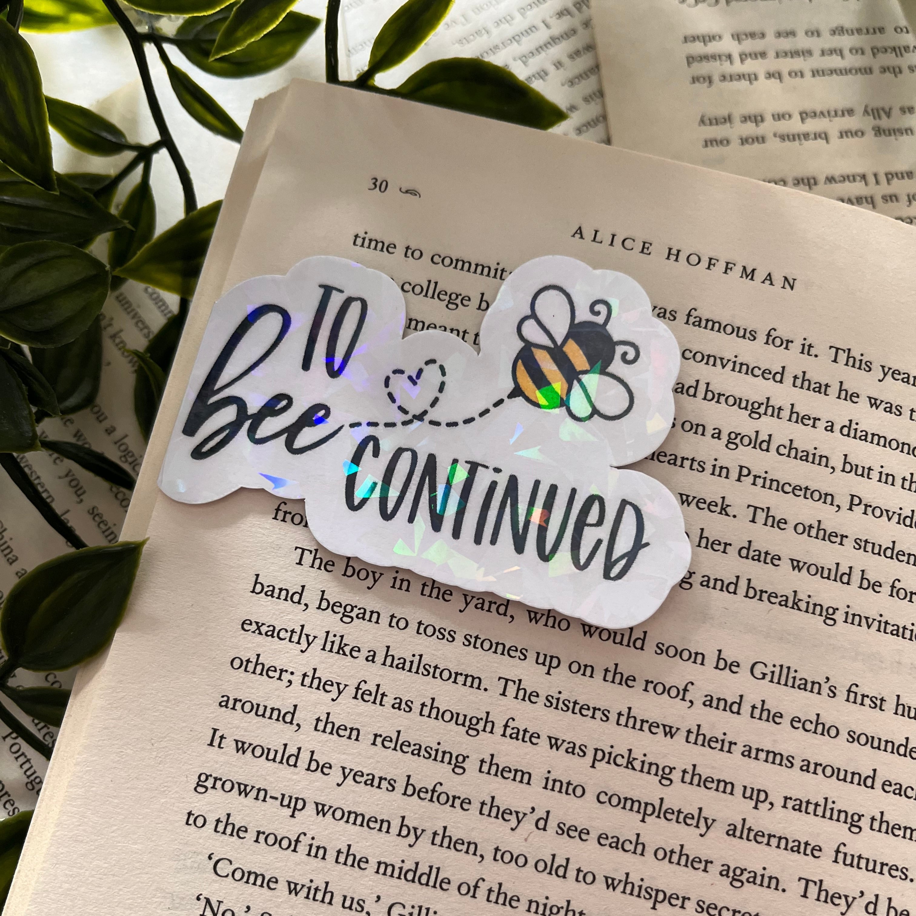 To Bee Continued Magnetic Bookmark